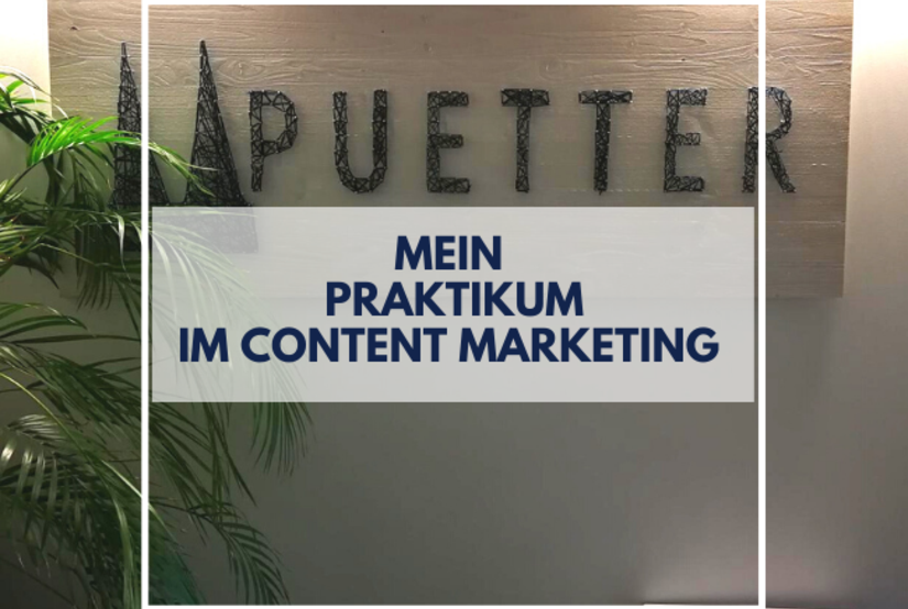 Headerbild Mein Praktikum im Content Marketing bei Puetter Online